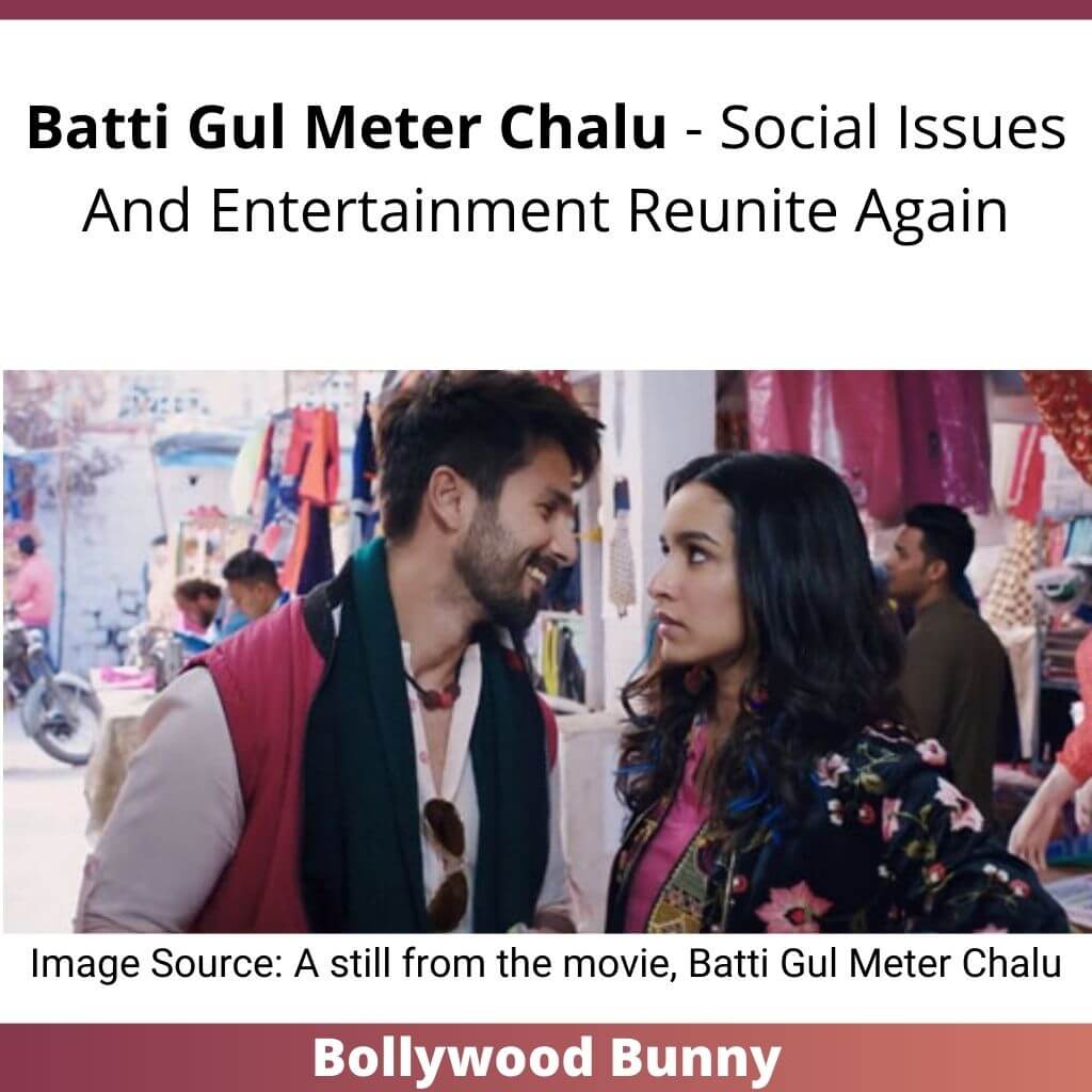 Batti Gul Meter Chalu - Social Issues And Entertainment Reunite Again